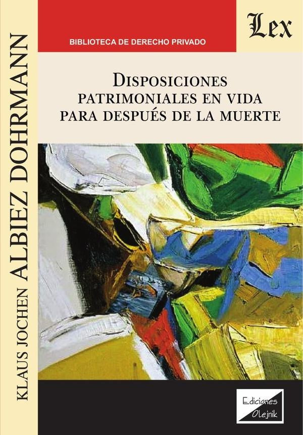 Disposiciones patrimoniales en vida para después de la muerte | Klaus Jochen