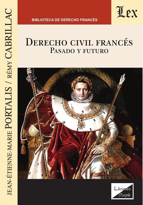 Derecho civil francés. Pasado y futuro | Portalis Jean-Etienne-Ma