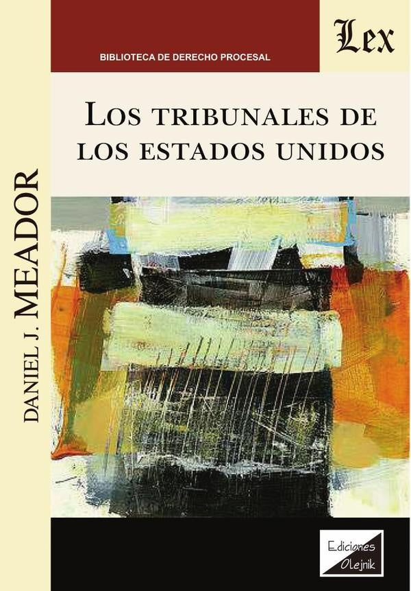 Tribunales de los Estados Unidos, Los | Daniel J. Meador