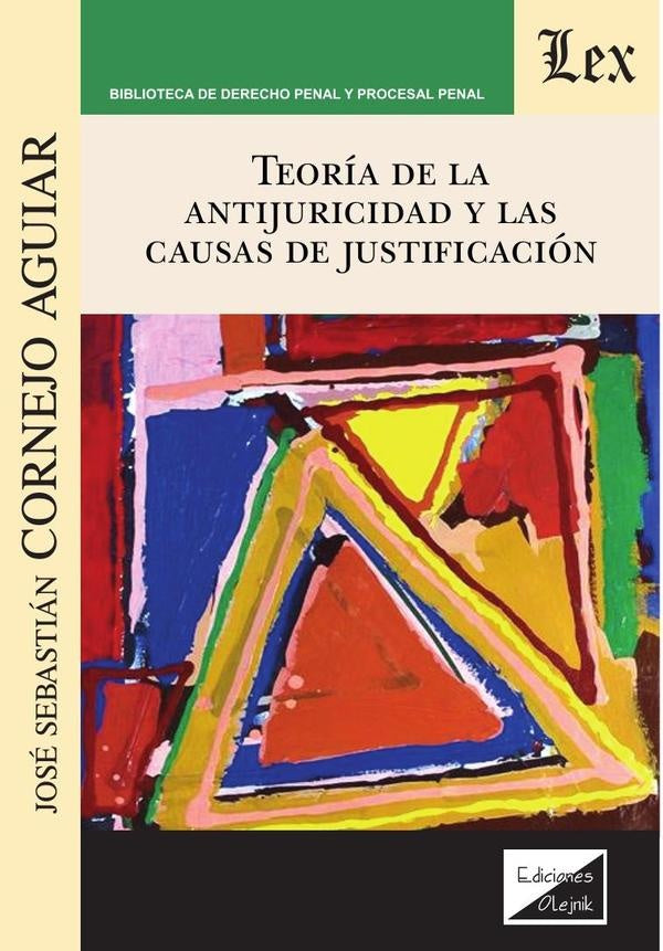 Teoría de la antijuridicidad y las Estados Unidos de justificación | Jose Cornejo AguiAR