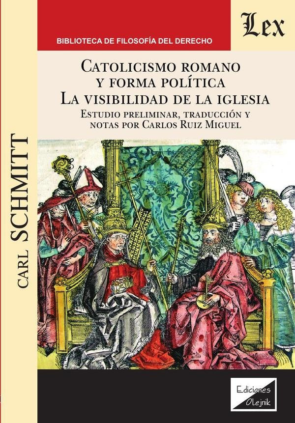 Catolicismo romano y forma política la visibilidad de la iglesia | Carl Schmitt