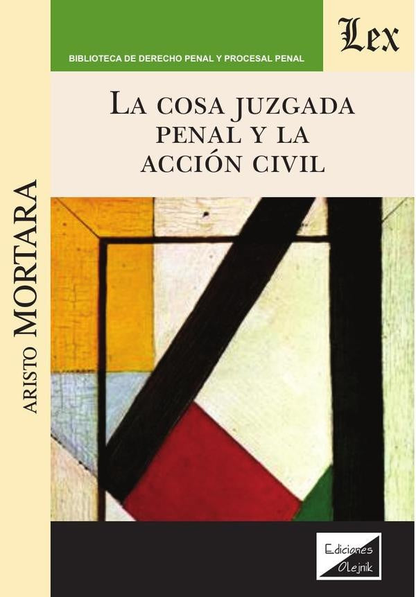 Cosa juzgada penal y la acción civil | Aristo Mortara
