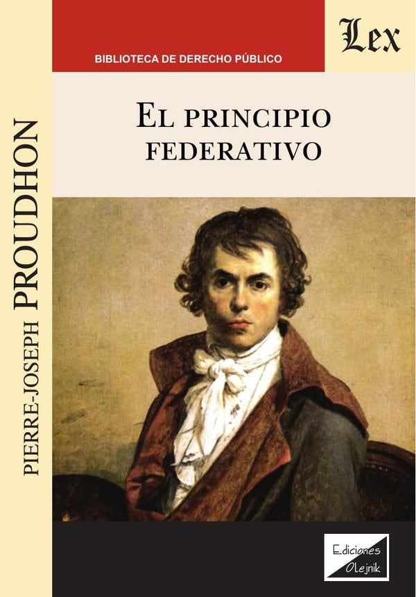 Principio federativo, el | Pierre-Joseph Proudhon