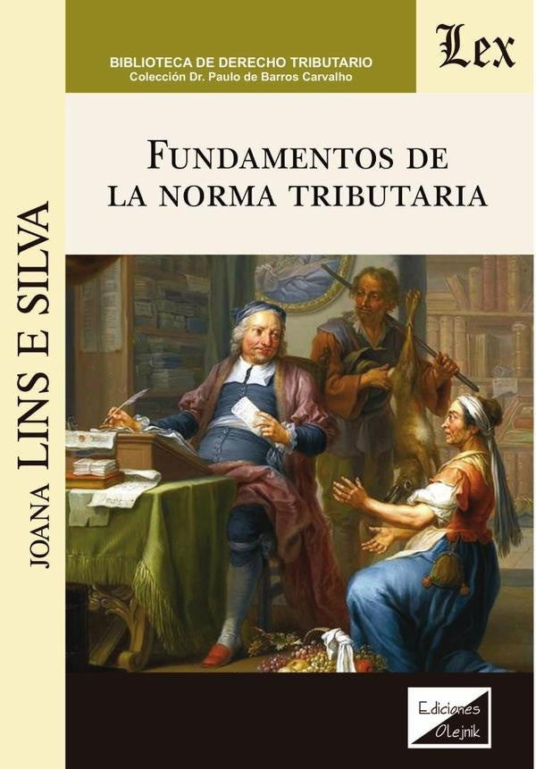 Fundamentos de la norma tributaria | Joana Lins E Silva