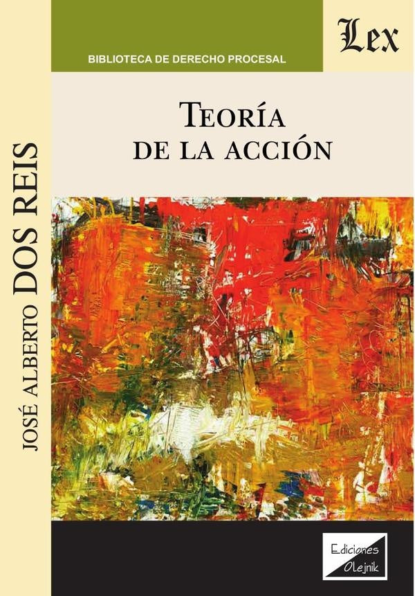 Teoría de la acción | José Alberto Dos Reis