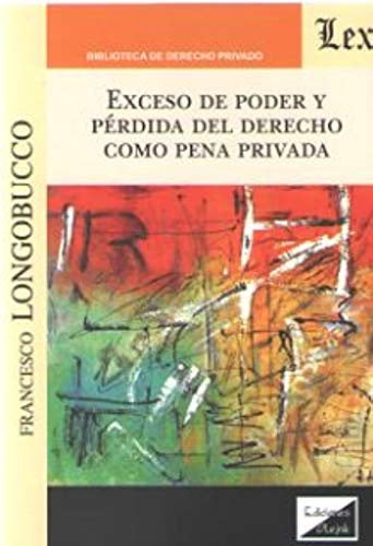 Exceso de poder y pérdida del derecho como | Francesco Longobucco