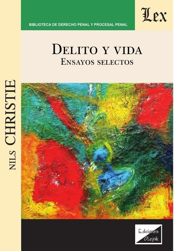 Delito y vida. Ensayos selectos | Nils Christie