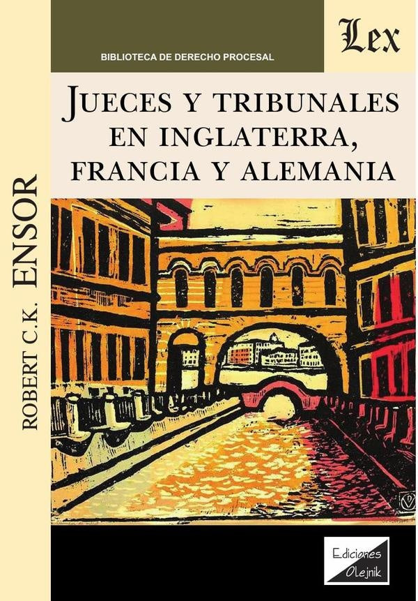 Jueces y tribunales en Reino Unido, Francia | Robert C.K. Ensor