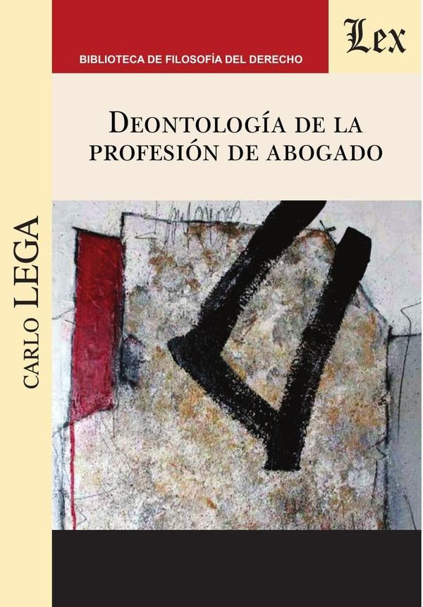 Deontología de la profesión de abogado | Carlo Lega
