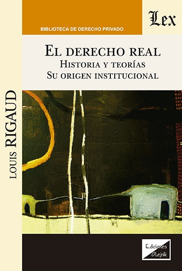 Derecho real. Historia y teorías | Rigaud. Louis