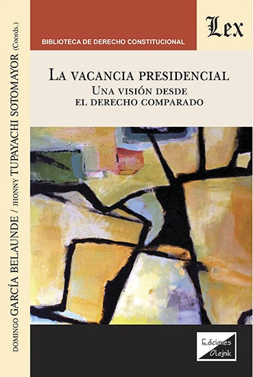 Vacancia presidencial. Una visión desde el derecho | Domingo Garcia Belaunde