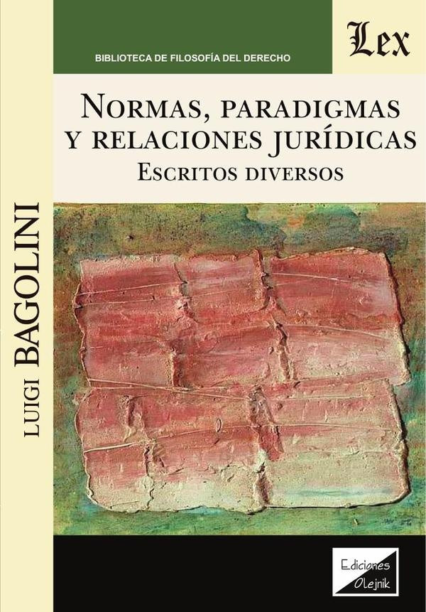Normas, paradigmas y relaciones jurídicas | Luigi Bagolini