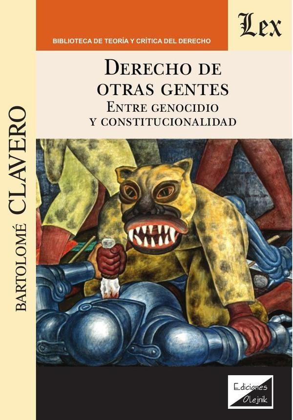 Derecho de otras gentes. Entre genocidio y | Bartolome Clavero