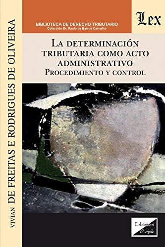 Determinación tributaria como acto administrativo | Vivian De Freitas e Rodrigues de Oliveira