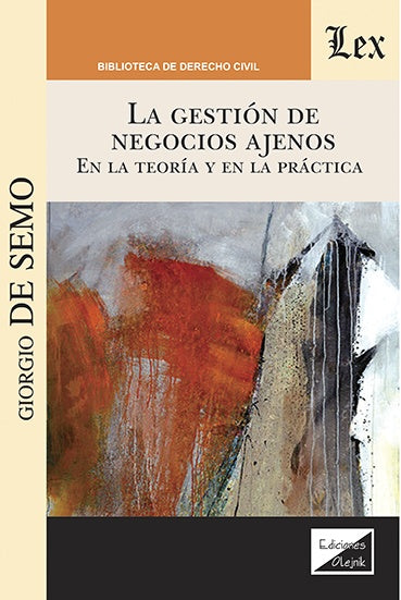 Gestión de negocios ajenos. En la teoría y en la práctica | Giorgio De Semo