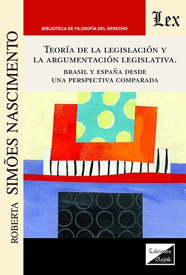 Teoría de la legislación y la argumentacion legislativa | Roberta Simoes Nascimento