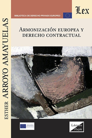 Armonización europea y derecho contractual | Esther ARroyo Amayuelas