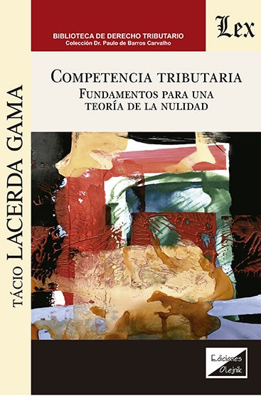 Competencia tributaria. Fundamentos para una | Tacio Lacerda Gama