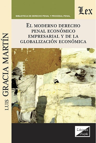 Moderno derecho penal económico empresarial | Luis Gracia MARtin