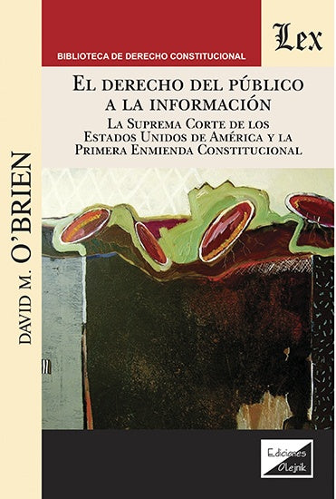 Derecho del público a la información. La | David M. Obrien