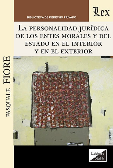 Personalidad jurídica de los entes morales y | Pasquale Fiore