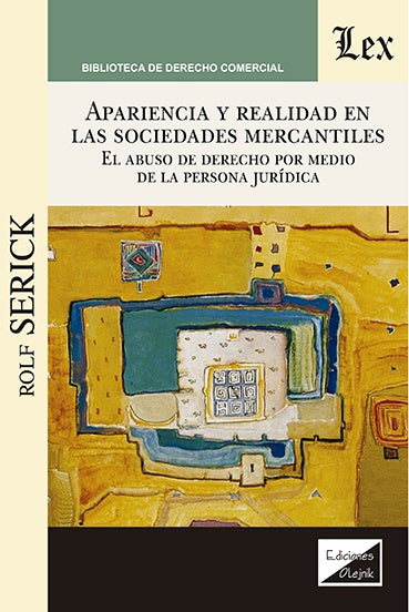 Apariencia y realidad en las sociedades mercantiles | Rolf Serick