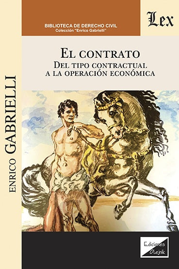 Contrato. Del tipo contractual a la operación | Enrico Gabrielli