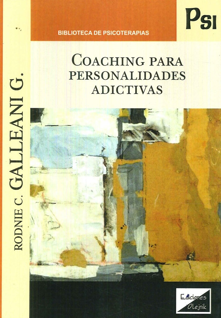 Coaching para personalidades adictivas | Rodnie C. Galleani C.