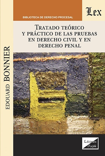 Tratado teórico práctico de las pruebas en | EdoARd Bonnier