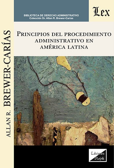 Principios del procedimiento administrativo en América Latina | Allan R. Brewer Carias