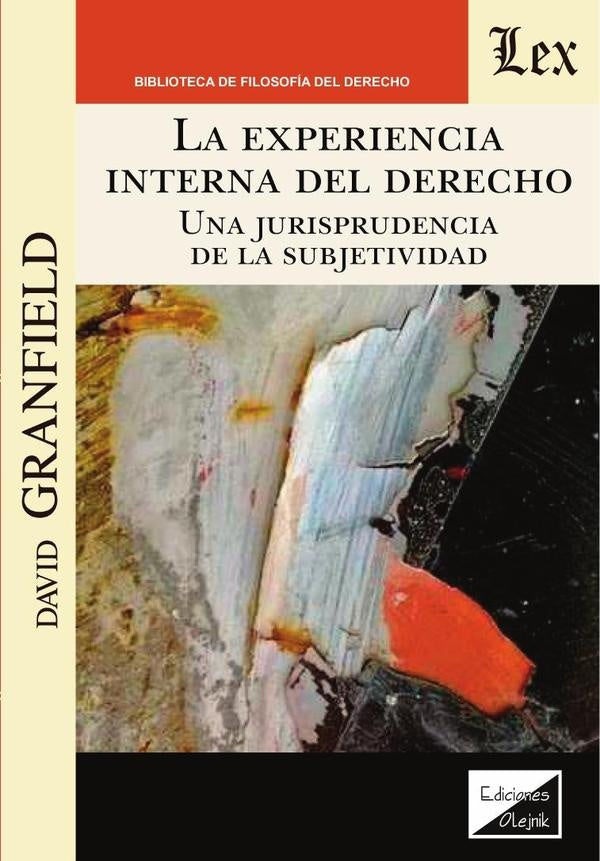 Experiencia interna del derecho. Una jurisprudencia | David Granfiled