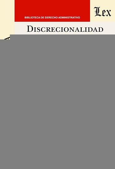 Discrecionalidad administrativa. Permisión, racionalidad | Juan Ignacio Trabaglia