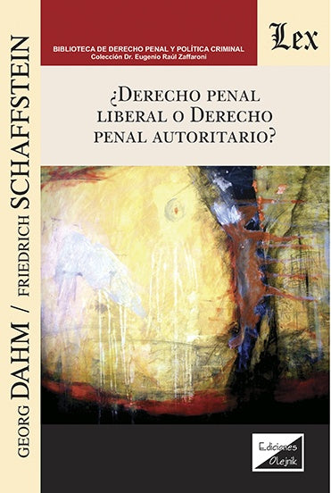 Derecho penal liberal o derecho penal autoritario | Georg Dahm