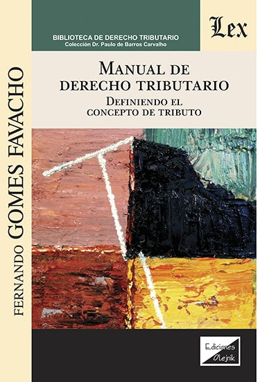 Manual de derecho tributario. Definiendo | Fernando Gomes Favacho