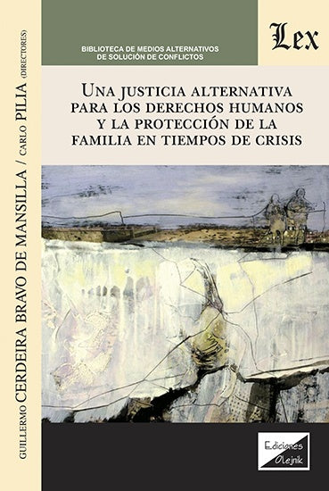 Una justicia alternativa para los derechos humanos | Guillermo Cerdeira Bravo de Mansilla