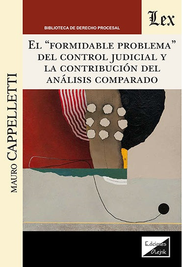 Formidable problema del control judicial y la | Mauro Cappelletti