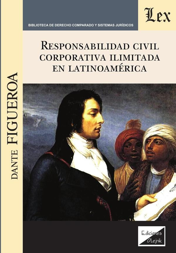 Responsabilidad corporativa ilimitada en Latinoamérica | Dante Figueroa