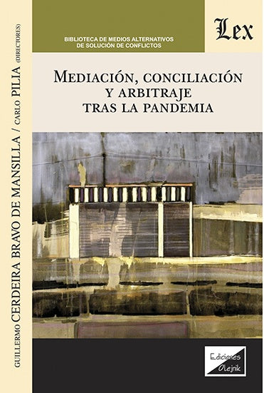 Mediación, conciliación y 340 tras la pandemia | Guillermo Cerdeira Bravo de Mansilla