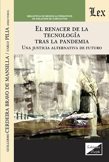 Renacer de la tecnología tras la pandemia. Una justicia | Guillermo Cerdeira Bravo de Mansilla