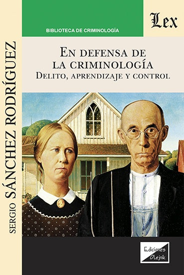 En defensa de la criminología | Sergio Sanchez Rodriguez