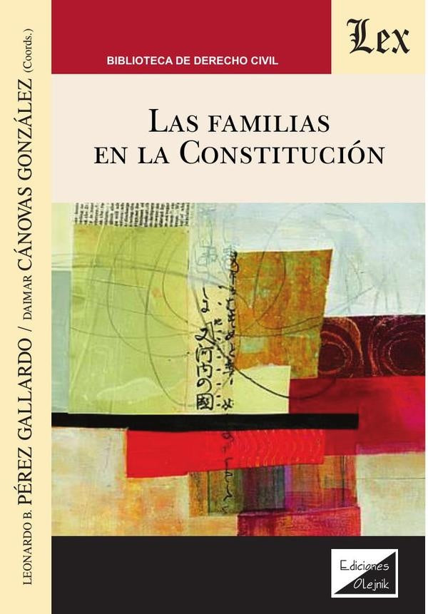 Familias en la constitución, Las | LeonARdo B. Perez GallARdo
