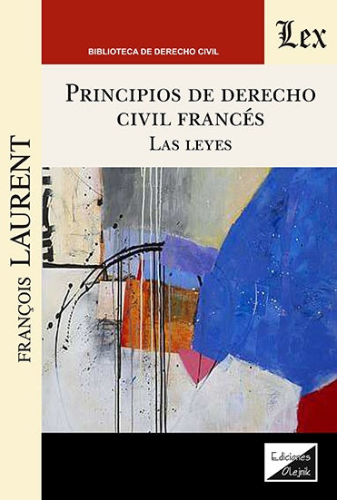 Principios de derecho civil francés. La leyes | Francois Laurent