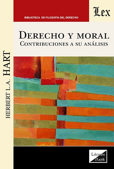 Derecho y moral. Contribuciones a su análisis | H.L.A. HARt