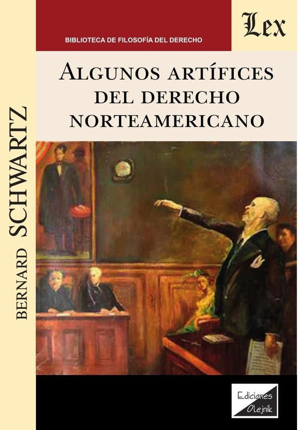 Algunos artífices del derecho norteamericano | Bernard Schwartz
