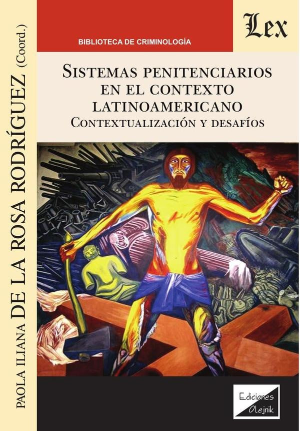 Sistemas penitenciarios en el contexto americano | Paola De La Rosa Rodriguez
