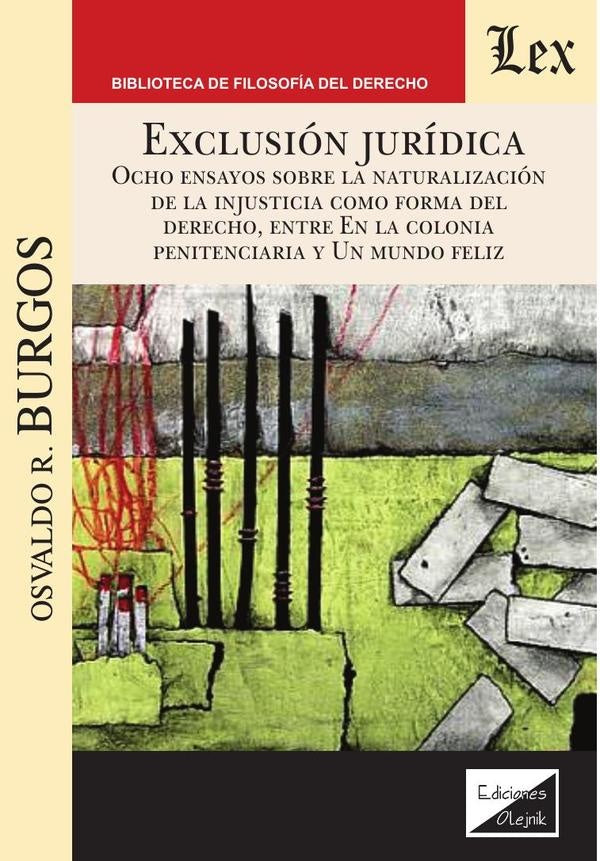 Exclusión jurídica. Ocho ensayos sobre la naturaleza | Osvaldo R. Burgos