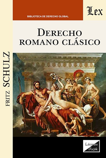 Derecho romano clásico | Schulz. Fritz