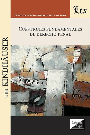 Cuestiones fundamentales de derecho penal | Kindhäuser Urs