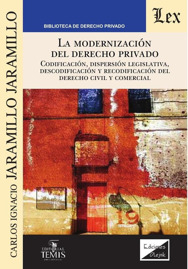 Modernización del derecho privado, La | CARlos I. JARamillo JARamillo