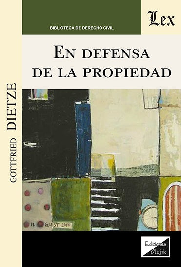 En defensa de la propiedad | Gottfried Dietze